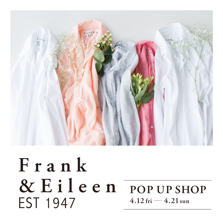 着心地やデザインを楽しめるシャツブランド＜Frank&Eileen＞の 