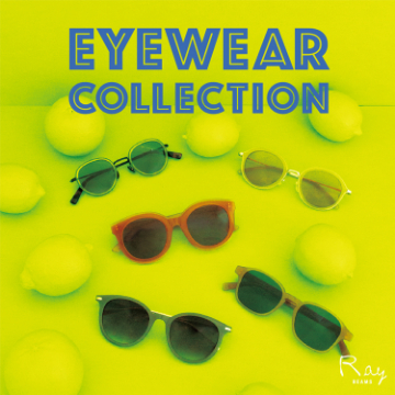 5ブランドが大集合！『EYEWEAR COLLECTION』を開催！