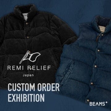 今回のトピックスはダウンジャケットとベストをご用意。＜REMI RELIEF＞のカスタムオーダー会を今年も開催