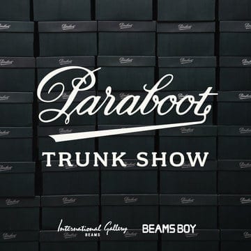 毎シーズン好評を博している〈Paraboot〉のトランクショーを開催！