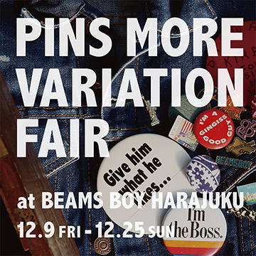 ＜BEAMS BOY＞オリジナルロゴデザインも同時リリース！PINS MORE VARIATION
