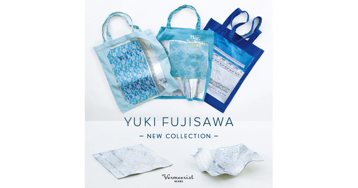 YUKI FUJISAWA＞待望となる新作コレクションの販売をスタートします｜BEAMS