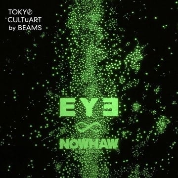 EYƎ × NOWHAW“pajama”イベントを「BEAMS JAPAN」4階で開催