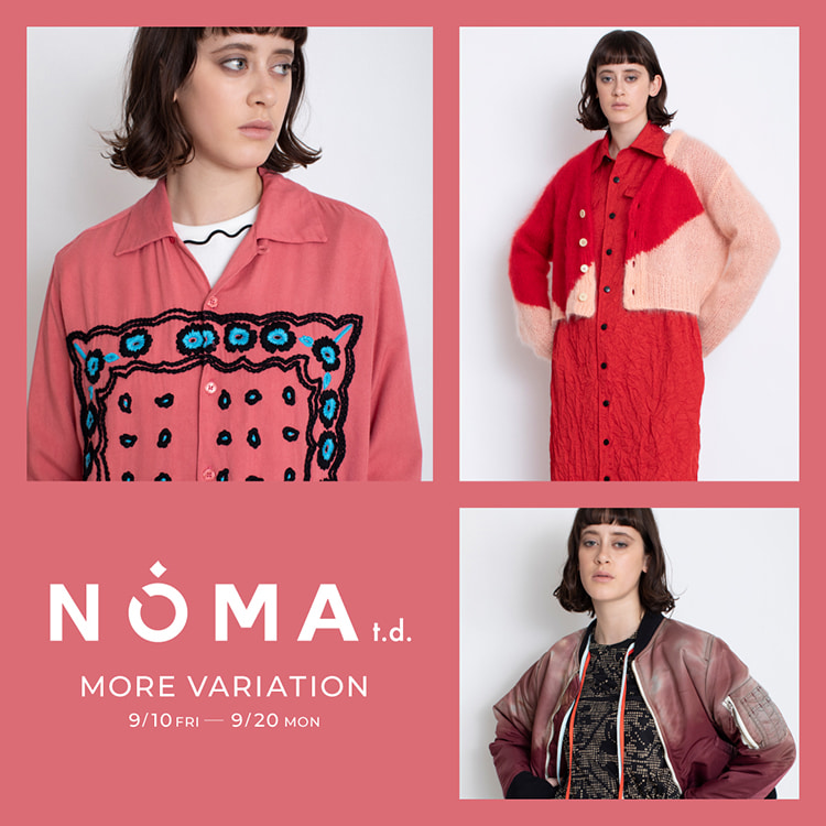 新作や別注アイテムが揃う＜NOMA t.d.＞のモアバリエーションイベント