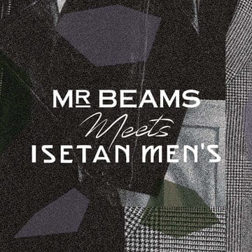 『MR_BEAMS meets ISETAN MEN’S』 メンズファッション業界の両雄によるタッグ&共同別注アイテムが実現