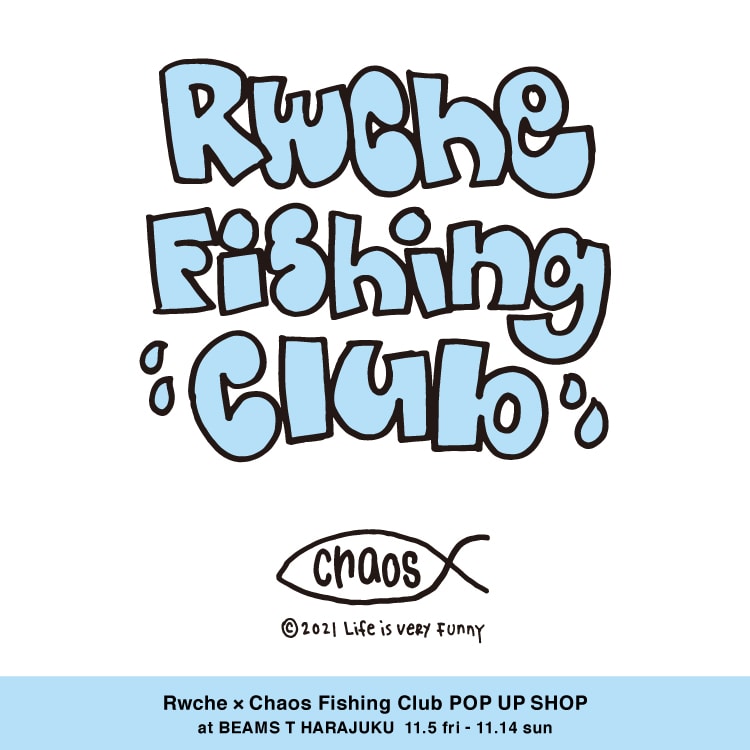 BEAMS T＞の呼びかけにより＜Rwche＞＜Chaos Fishing Club＞との