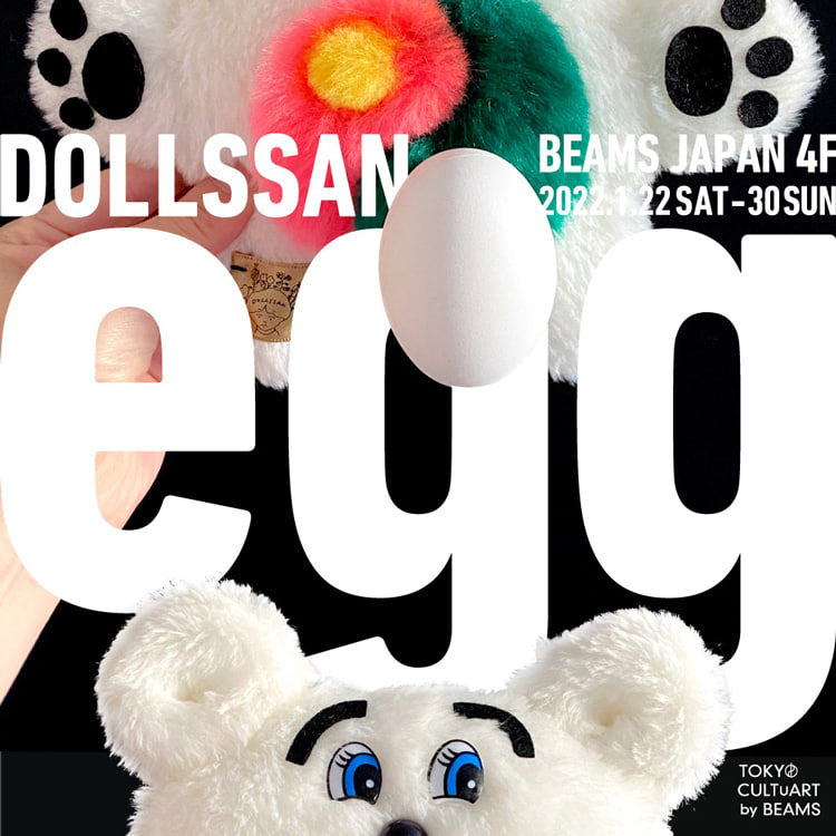 DOLLSSAN〉solo exhibition『egg』を〈トーキョー カルチャート