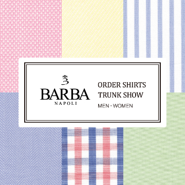 ＜BARBA＞のオーダーシャツ トランクショーをメンズ・ウィメンズ共同開催！