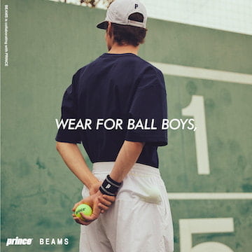 名門テニスメーカー〈PRINCE〉と〈BEAMS〉のコラボレーションが登場！