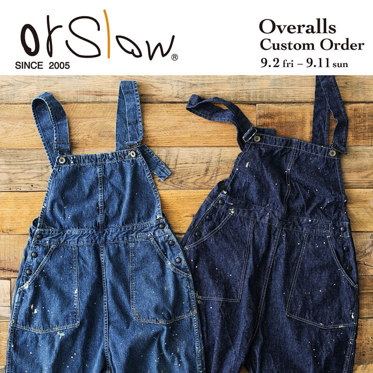 orSlow〉に別注した人気アイテム“40's Overalls”のカスタムオーダー会 