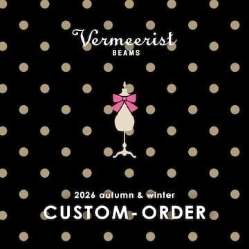 Vermeerist BEAMS will be holding an order event for original items.