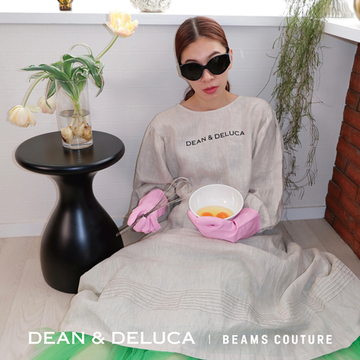 〈DEAN & DELUCA × BEAMS COUTURE〉好評につき 第２弾のコラボレーションとして パワーアップしたコレクション全7型が登場！