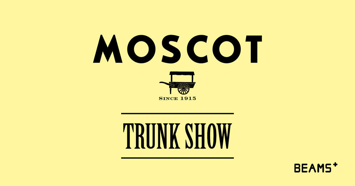 ニューヨークのアイウェアブランド〈MOSCOT〉のトランクショーを開催｜BEAMS ニューヨークのアイウェアブランド〈MOSCOT〉... 