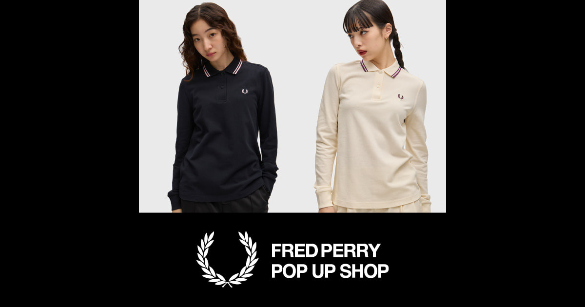 FRED PERRY〉2026年秋冬シーズンのポップアップショップを2店舗と