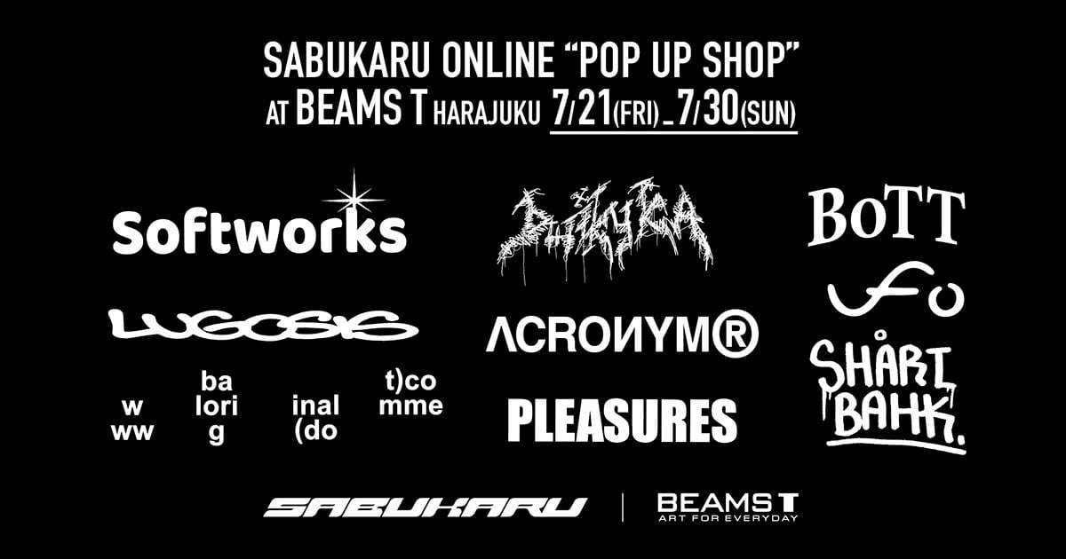 オンラインメディアコレクティブ 『sabukaru online』 キュレーションによる合同展を「ビームスT 原宿」にて  7月21日（金）より開催！｜BEAMS