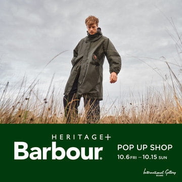 新ライン『Barbour Heritage+』 発売に合わせたポップアップショップを開催