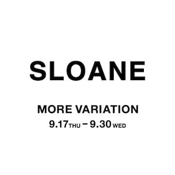 我們將為SLOANE舉辦更多變化的活動，主打舒適度。