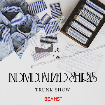 〈INDIVIDUALIZED SHIRTS〉のTRUNK SHOWを開催！
