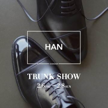 人間味溢れる色気と温かみのある靴を生み出すシューズブランド〈HAN SHOEMAKER〉のオーダー会開催