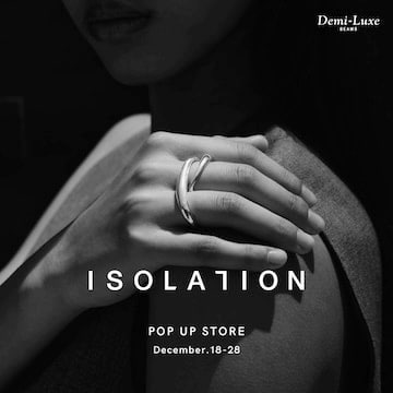 日本のジュエリー職人により丁寧に作られた、シンプルで妥協のないデザインが魅力の〈ISOLATION〉ポップアップストアを開催