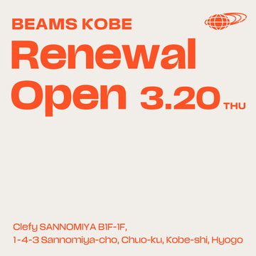 "BEAMS KOBE" to reopen on Thursday, March 20th