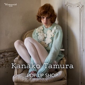 〈Kanako Tamura〉のポップアップショップを東京と大阪で開催 | Vermeerist BEAMS