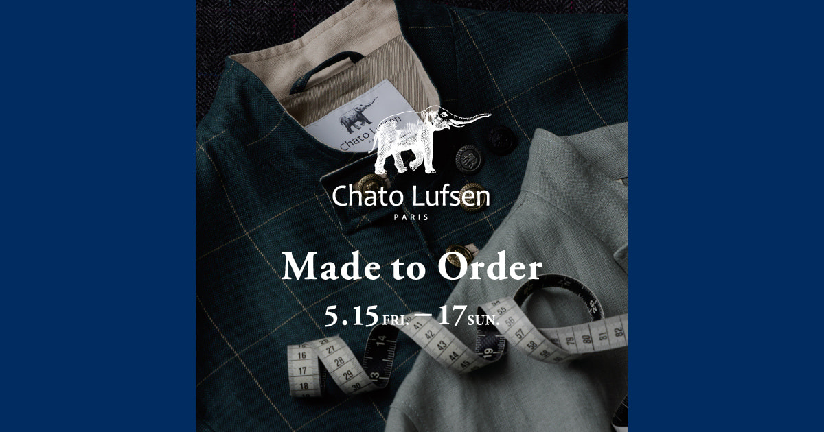 お好みの生地や釦などを組み合わせ特別な一着を。〈Chato Lufsen〉の
