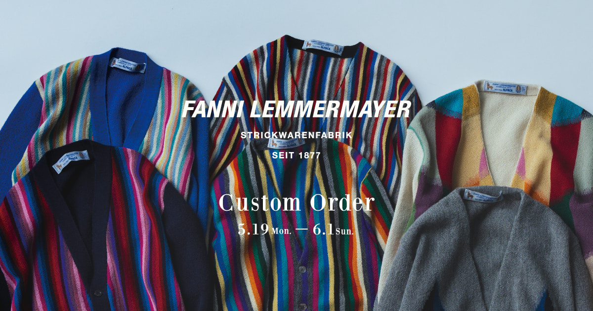 老舗ニットメーカー〈FANNI LEMMERMAYER〉のカスタムオーダー会開催｜BEAMS