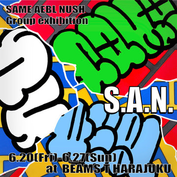 台湾出身のグラフィティーライター3名によるグループエキシビジョン『S.A.N.』を「ビームスT 原宿」にて開催