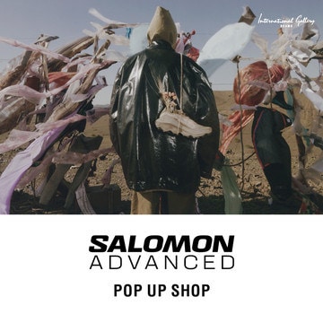 世界中のファッションシーンで注目を集める〈SALOMON ADVANCED〉のポップアップショップ開催