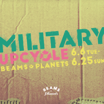 MILITARY UPCYCLE @BEAMS Planets YOKOHAMA