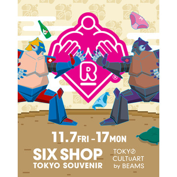 『NEO TOKYO SOUVENIR（ネオ東京土産）』を提案する〈SIX SHOP〉のポップアップショップを「ビームス ジャパン」（新宿）にて開催！