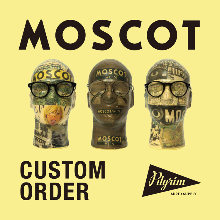 ピルグリム サーフ+サプライ」にてアイウエアブランド＜MOSCOT＞の国内