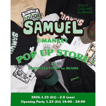 〈SAMUEL〉とグラフィックデザイナー・MANKEYのコラボレーションアイテムの発売を記念したPOP UP STOREを「ビームス ジャパン（新宿）」にて開催