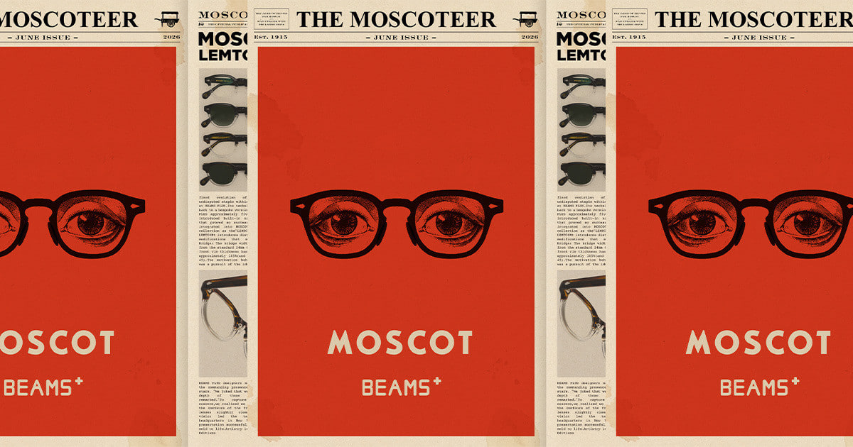 待望の第2弾！ 〈MOSCOT × BEAMS PLUS〉 『LEMTOSH+』が登場｜BEAMS