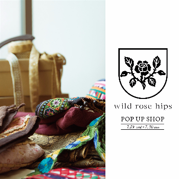 ハンドメイドバッグブランド＜wild rose hips＞のポップアップショップを開催