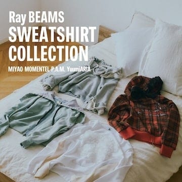 〈Ray BEAMS〉の個性を宿した、気鋭4ブランドとのスウェットコレクションが9月23日（水）より発売