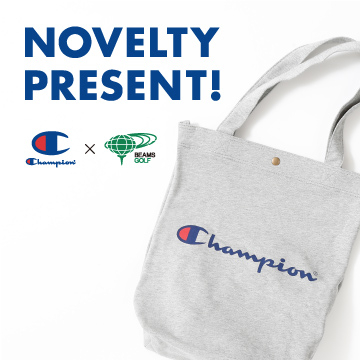 ＜Champion × BEAMS GOLF＞オリジナルトートバッグをプレゼント！