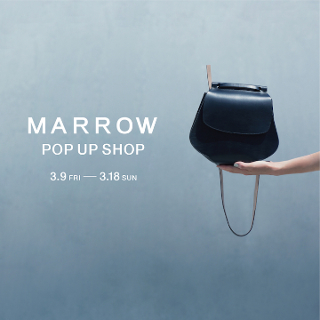 ブランド初となる別注バッグも登場！＜MARROW＞のポップアップショップを開催