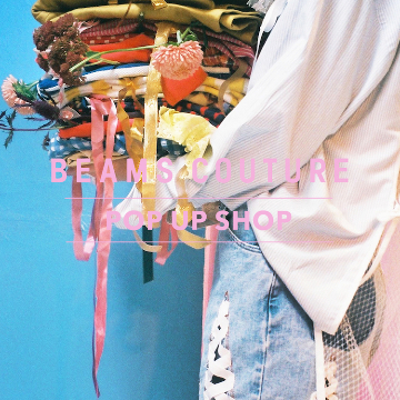 ＜BEAMS COUTURE＞が初めて巡回！コラボアイテムも揃うポップアップショップを開催
