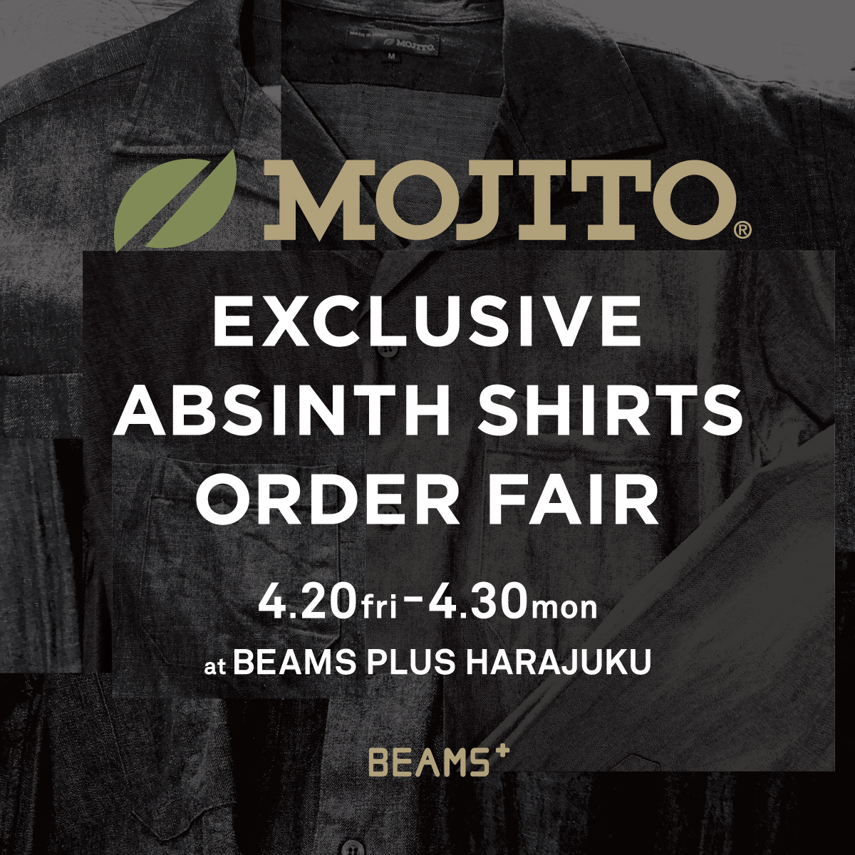 MOJITO＞の代表アイテムである『ABSINTH SHIRTS』にフォーカスした