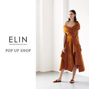 「ビームス ハウス 梅田」祝5周年記念イベント｜＜ELIN＞ POP UP SHOP