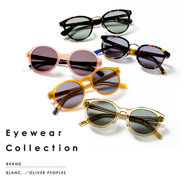 〜Eyewear Collection〜アイウエア人気2大ブランド合同開催！