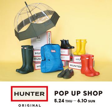 雨の日もおしゃれで快適に！＜HUNTER＞のポップアップショップを開催