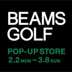 【閉店】ビームス ゴルフ POP UP STORE at アーバンドック ららぽーと豊洲